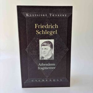 Friedrich Schlegel: Athenäum fragmenter (dansk)