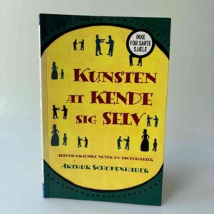 Arthur Schopenhauer: Kunsten at kende sig selv