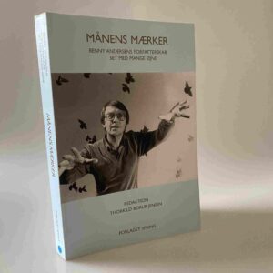 Vibeke Blaksteen og Thorkild Borup Jensen: Månens mærker - Benny Andersens forfatterskab set med mange øjne