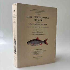Izaak Walton og Charles Cotton: Den fuldkomne fisker