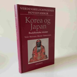 Henrik Hjort Sørensen: Korea og Japan. Buddhistiske tekster - Verdensreligionernes hovedværker