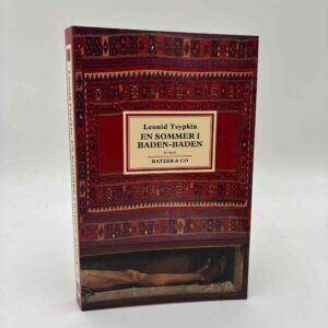 Leonid Tsypkin: En sommer i Baden-Baden - roman