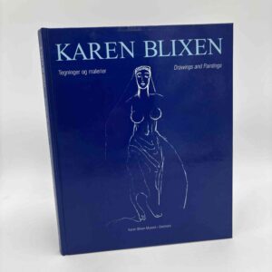 Marianne Wirenfeldt Asmussen: Karen Blixen - Tegninger og malerier - Drawings and Paintings