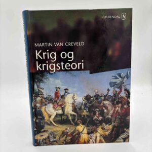 Martin Van Creveld: Krig og krigsteori