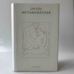 Ovids metamorfoser - ved Otto Steen Due