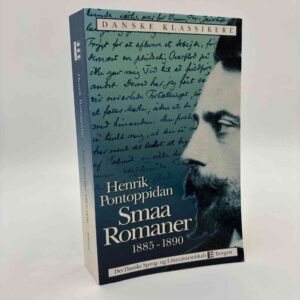 Henrik Pontoppidan: Små Romaner 1885-1890