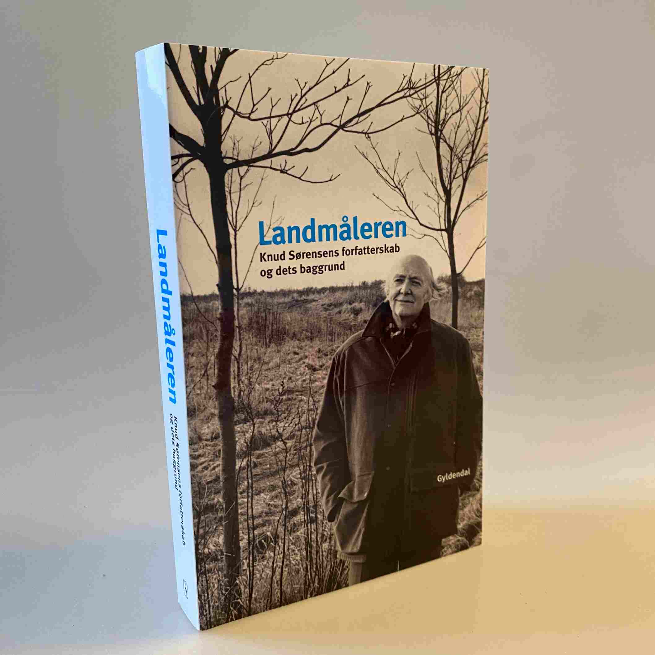 Knud Sørensen: Landmåleren - Knud Sørensens forfatterskab og dets baggrund