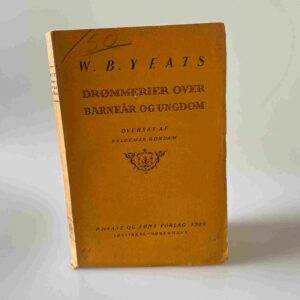 William Butler Yeats: Drømmerier over Barneår og Ungdom