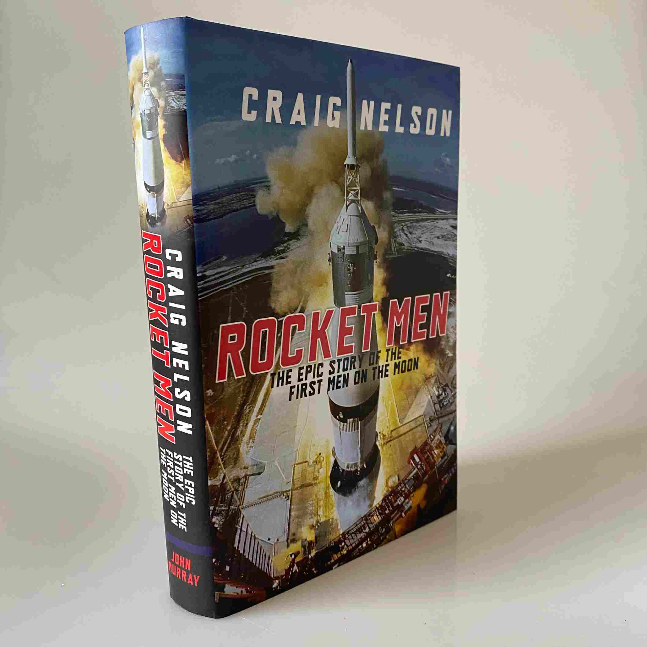 Craig Nelson: Rocket Men: The Epic Story of the First Men on the Moon
