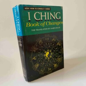 James Legge: I CHING - Book of Changes