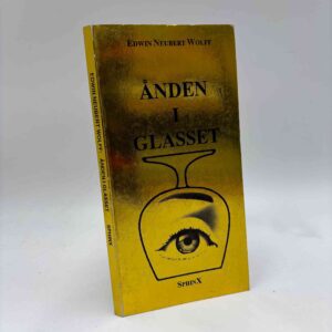 Edwin Neubert Wolff: Ånden i glasset