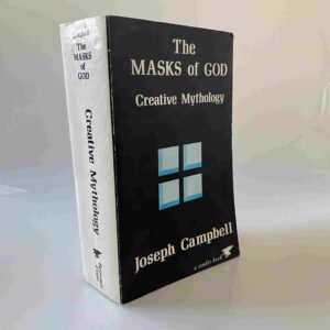 Joseph Campbell: Creative Mythology - The Masks of God, Volume IV