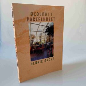 Henrik Grove: Økologi i parcelhuset