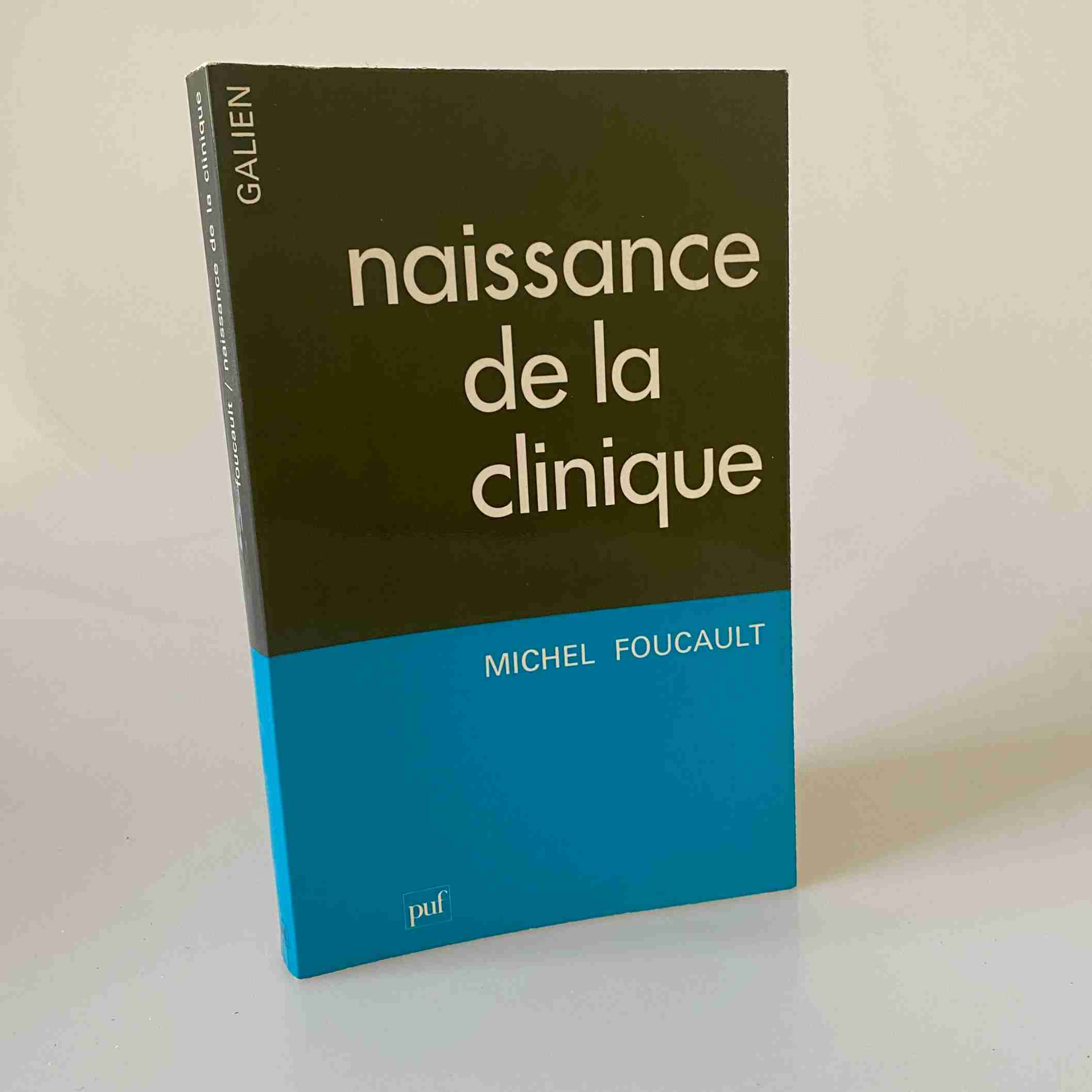 Michel Foucault: Naissance De La Clinique
