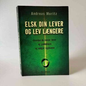 Andreas Moritz: Elsk din lever og lev længere
