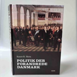 Kaare R. Skou: Politik der forandrede Danmark