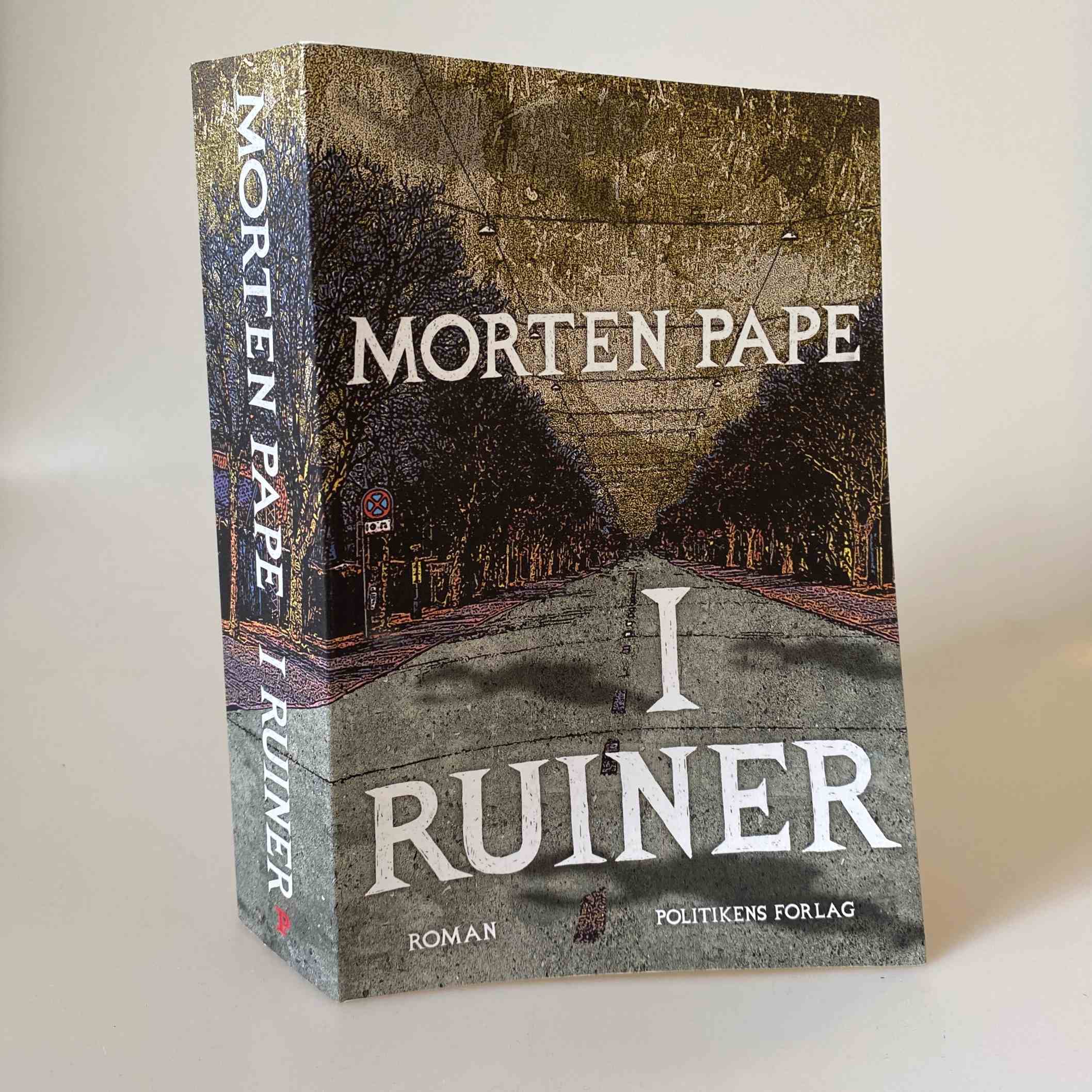 Morten Pape: I ruiner - roman