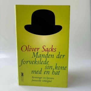 Oliver Sacks: Manden der forvekslede sin kone med en hat