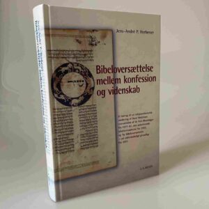 Jens-André P. Herbener: Bibeloversættelse mellem konfession og videnskab