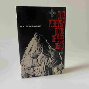 W.Y. Evans-Wentz: The Tibetan Book Of The Dead