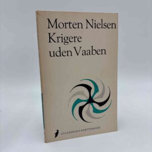 Morten Nielsen: Krigere uden Vaaben