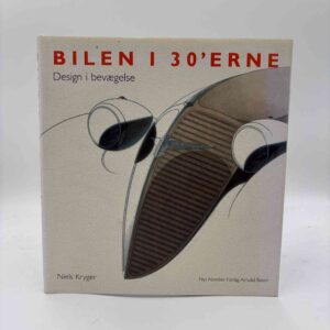 Niels Kryger: Bilen i 30’erne - Design i bevægelse