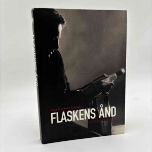 Poul Pilgaard Johnsen: Flaskens ånd - livet med vin