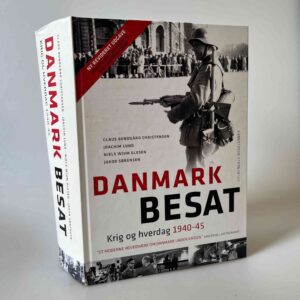 Claus Bundgård Christensen mfl.: Danmark besat - Krig og hverdag 1940-45