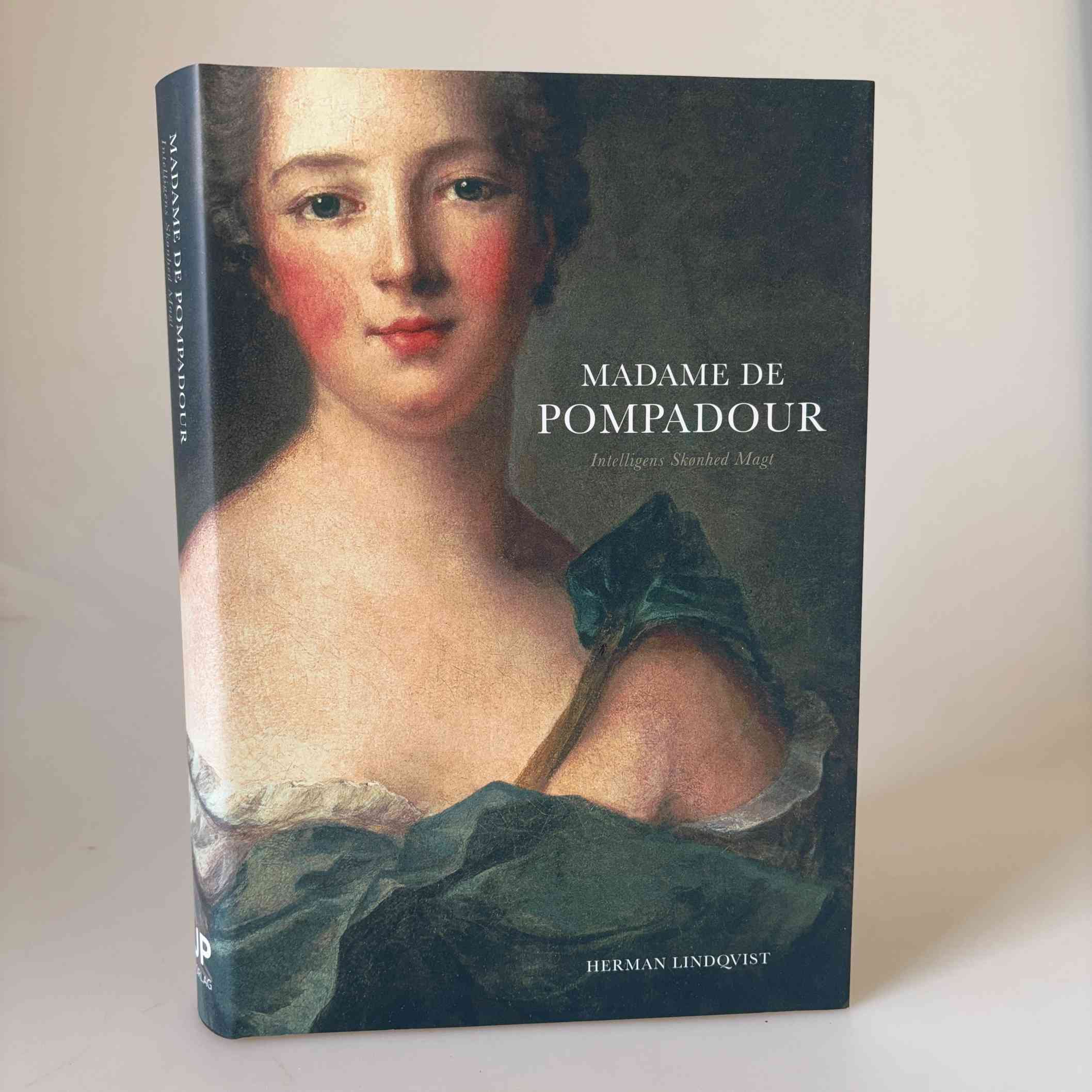 Herman Lindqvist: Madame de Pompadour - Intelligens, skønhed, magt