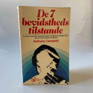 Anthony Campbell: Syv former for bevidsthed. Et billede af de muligheder der foreslås i Maharishi Mahesh Yogi-lære