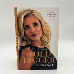 Janni Ree: Golddigger - I think not - fortalt til Jimmy Bro Støvring