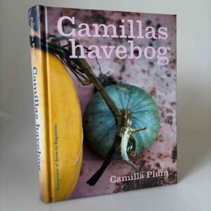 Camilla Plum: Camillas havebog
