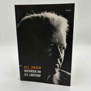 Ole Jensen: Historien om K. E. Løgstrup - med dedikation