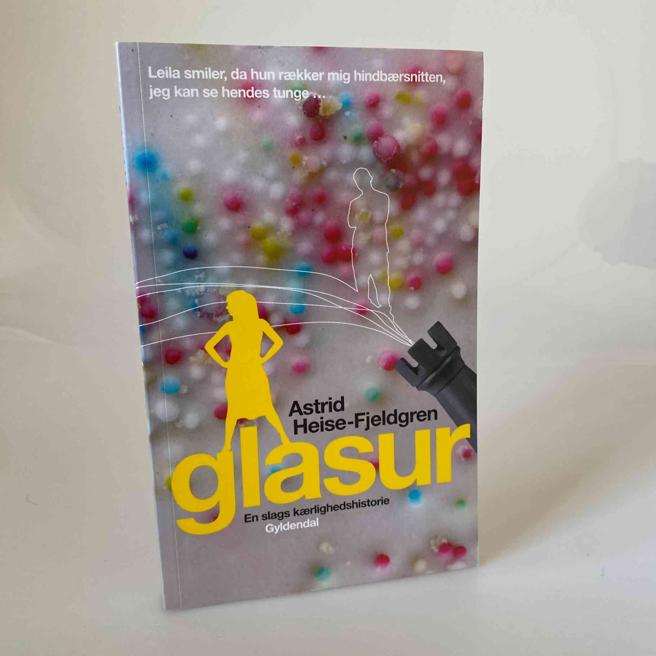Astrid Heise-Fjeldgren: Glasur - roman