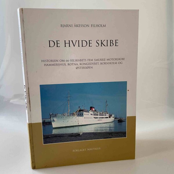 Bjarni Åkesson Filholm: De hvide skibe