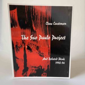Claus Carstensen: The Sao Paulo Project and Related Work 1992-94