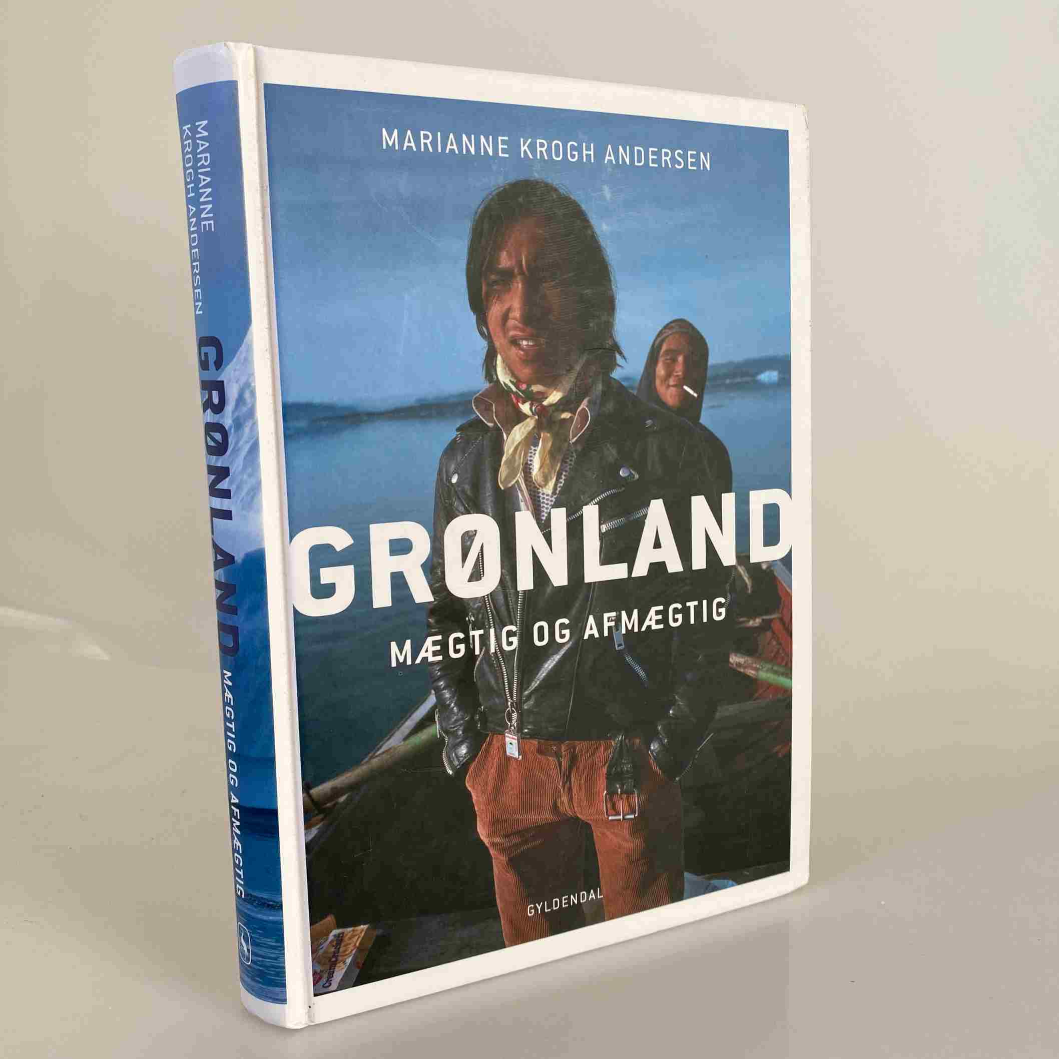 Marianne Krogh Andersen: Grønland - Mægtig og afmægtig