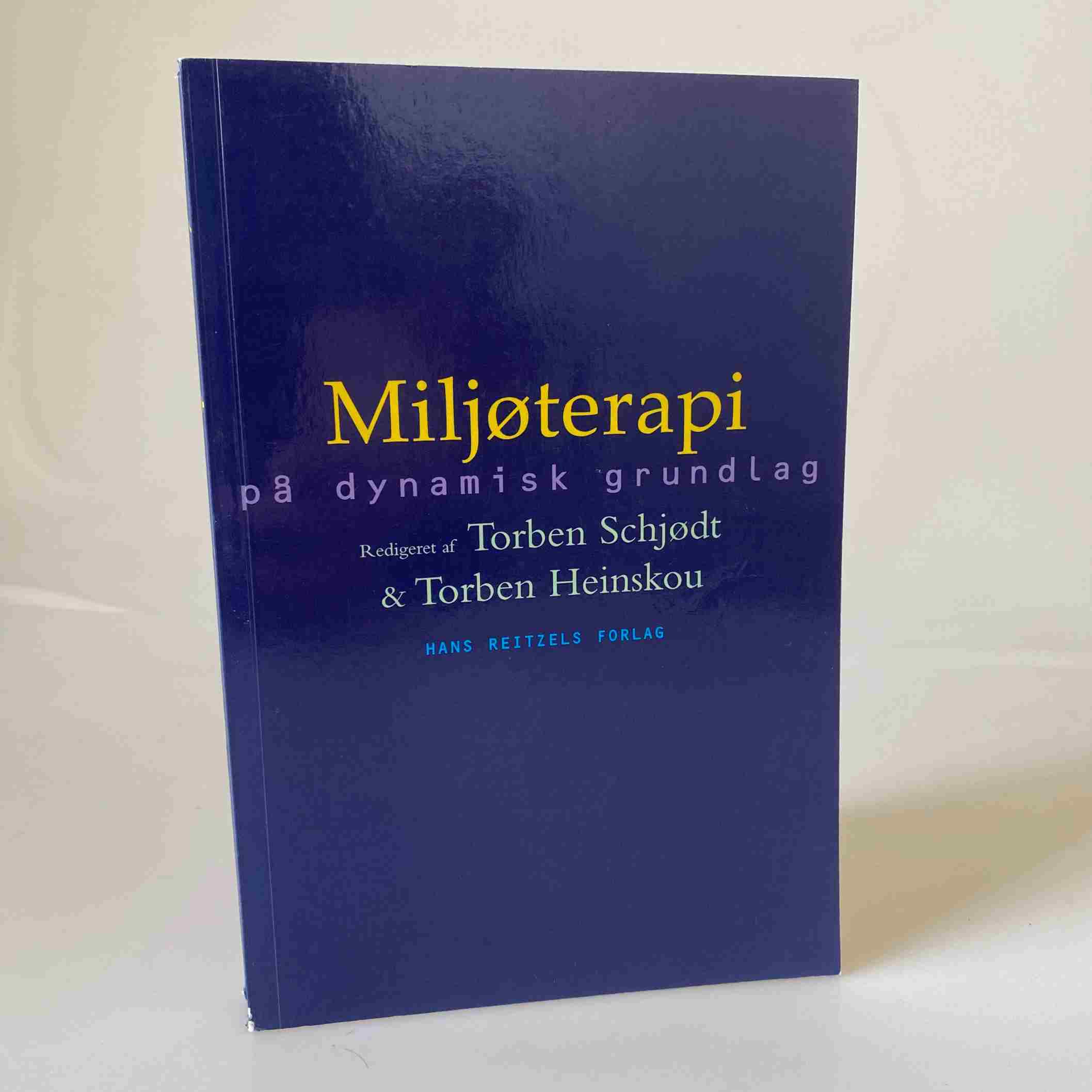 Torben Schjødt og Torben Heinskou (red.): Miljøterapi på dynamisk ...