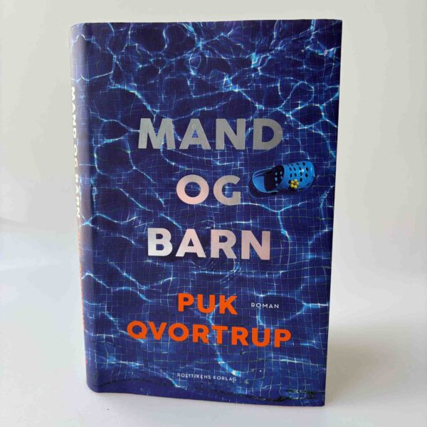 Puk Qvortrup: Mand og barn - roman