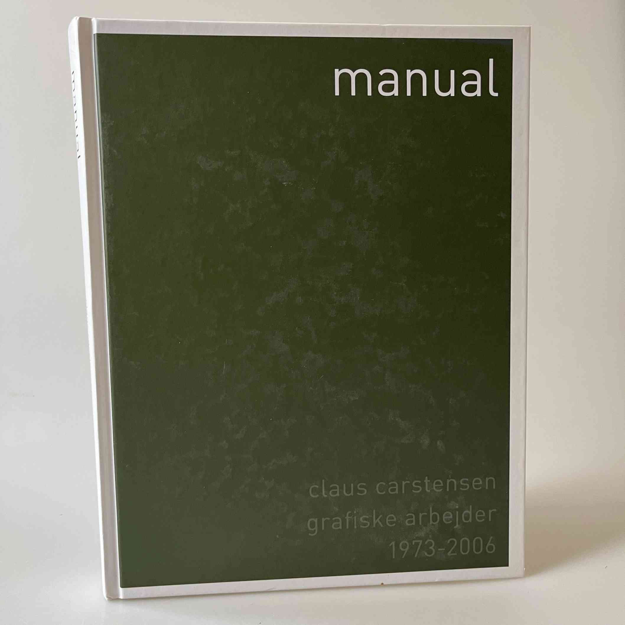 Manual. Claus Carstensen - grafiske arbejder 1973 - 2006