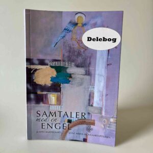 Judith Baadsgaard og Lone Maria Skovgaard-Petersen: Samtaler med en engel