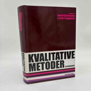 Svend Brinkmann og Lene Tanggaard: Kvalitative metoder - en grundbog