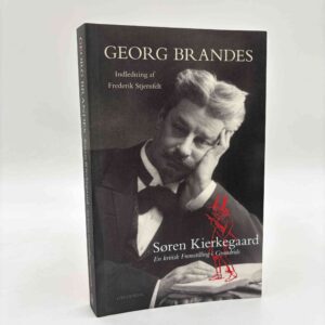 Georg Brandes: Søren Kierkegaard - en kritisk fremstilling i grundrids