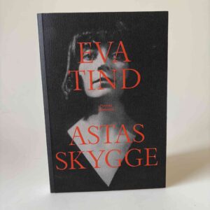 Eva Tind: Astas skygge - portræt