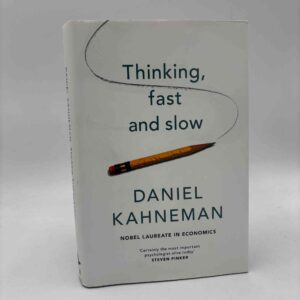 Daniel Kahneman: Thinking, Fast and Slow
