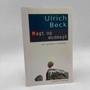 Ulrich Beck: Magt og modmagt i den globale tidsalder