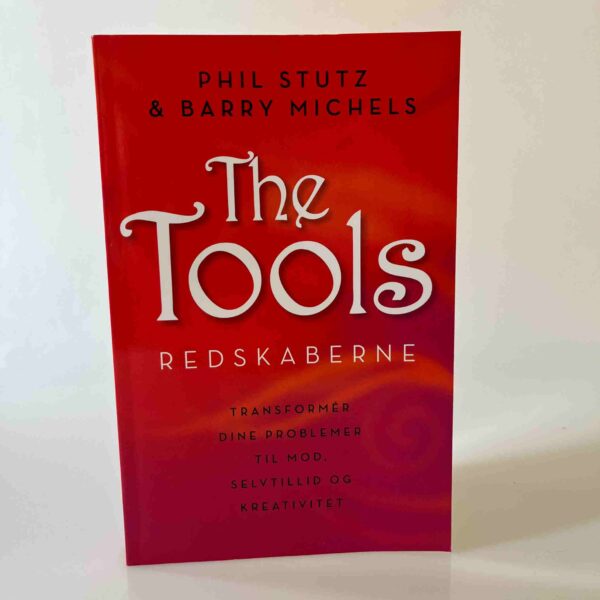 Phil Stutz og Barry Michels: The tools / Redskaberne