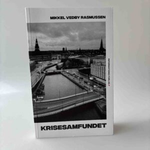 Mikkel Vedby Rasmussen: Krisesamfundet