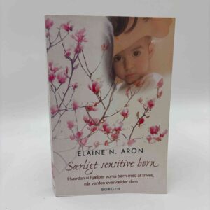 Elaine N. Aron: Særligt sensitive børn