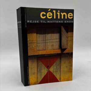 Louis-Ferdinand Céline: Rejsen til nattens ende - roman